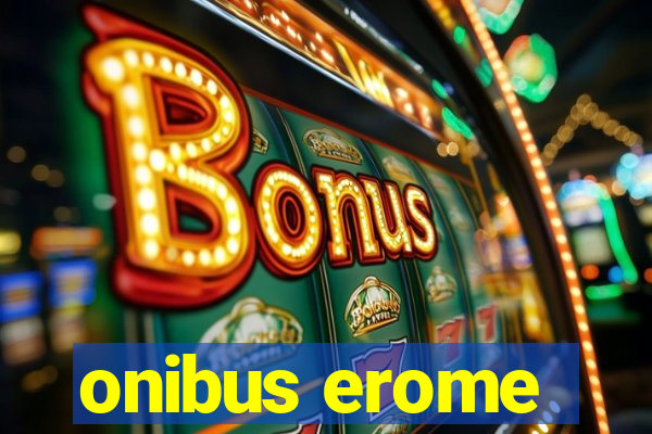 onibus erome